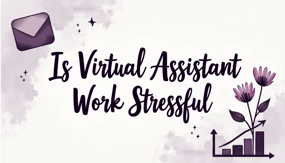 Cover for blog 'Is Virtual Assistant Job Stressful?'